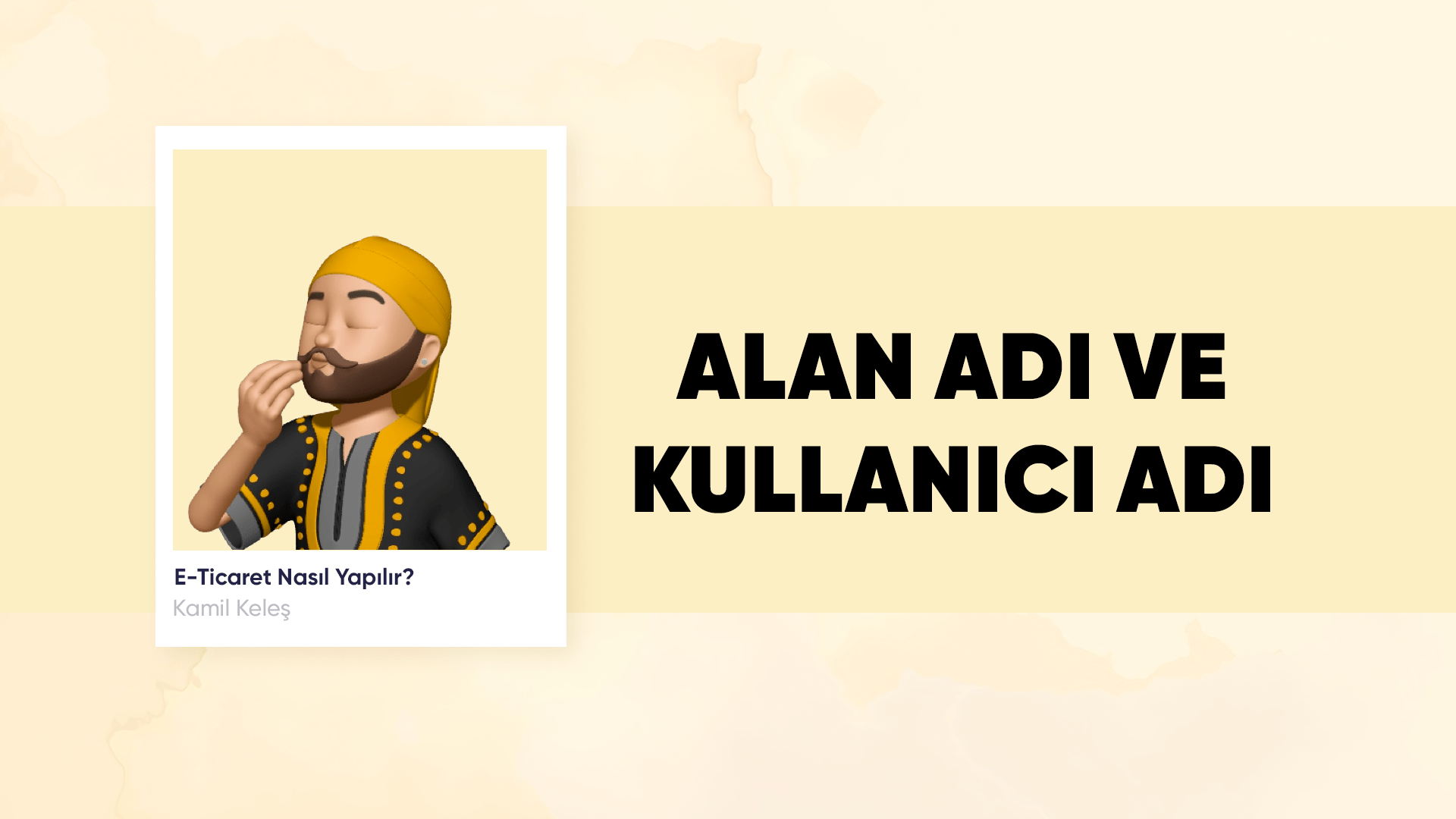 E-Ticaret Alan Adı ve Kullanıcı Adı